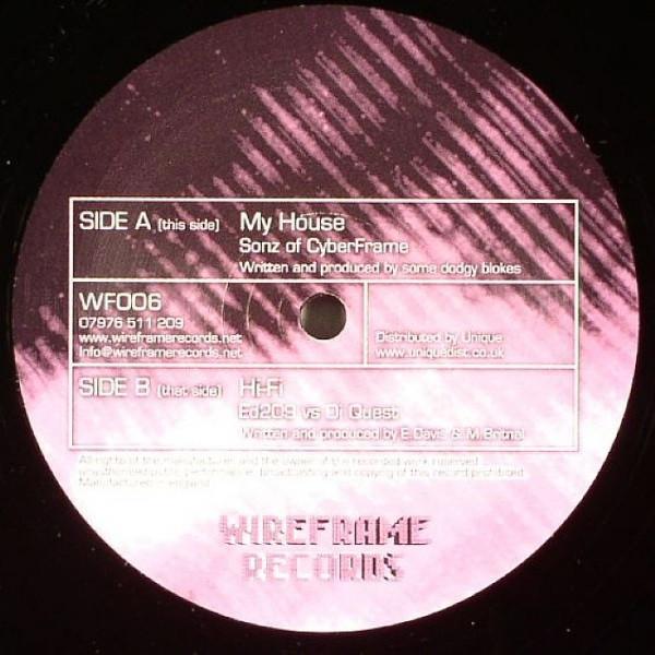 Sonz of CyberFrame, ED209, DJ Quest - My House / Hi-Fi
