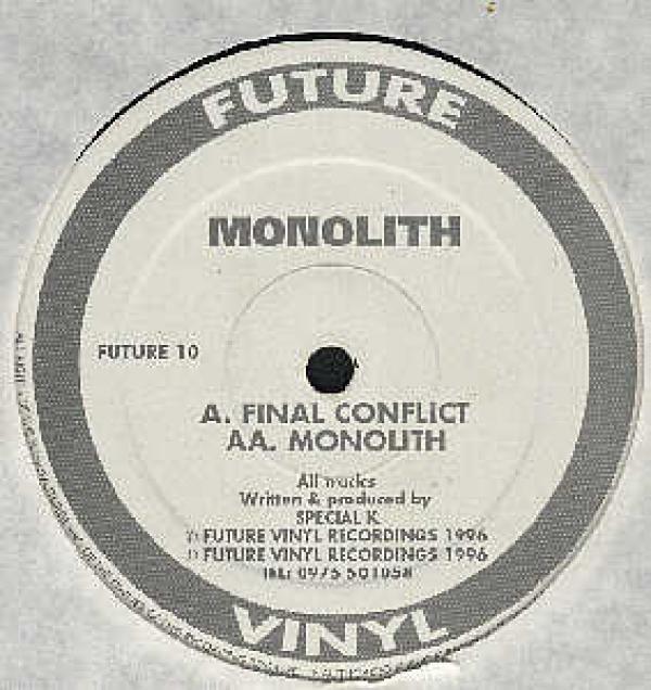 Special K - Final Conflict / Monolith