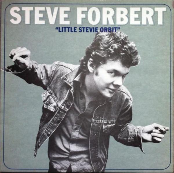 Steve Forbert - Little Stevie Orbit