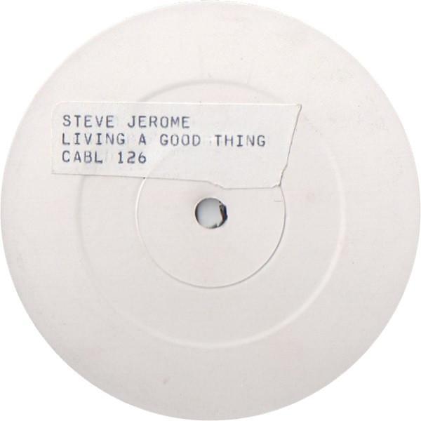 Steve Jerome (2) - Living A Good Thing