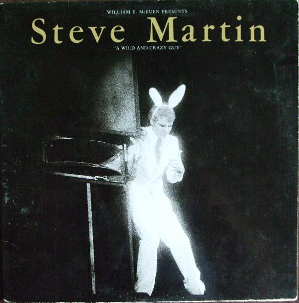 Steve Martin (2) - A Wild And Crazy Guy