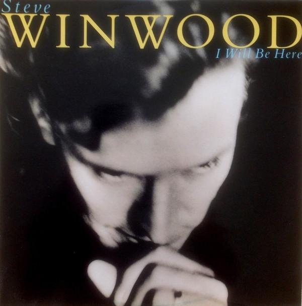 Steve Winwood - I Will Be Here