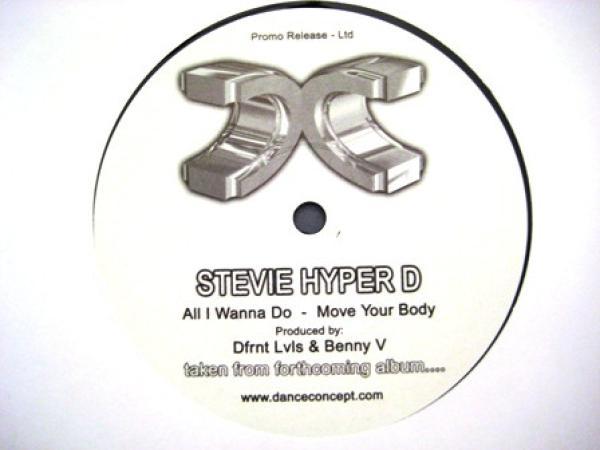 Stevie Hyper D., Dfrnt Lvls, Benny V - All I Wanna Do / Move Your Body