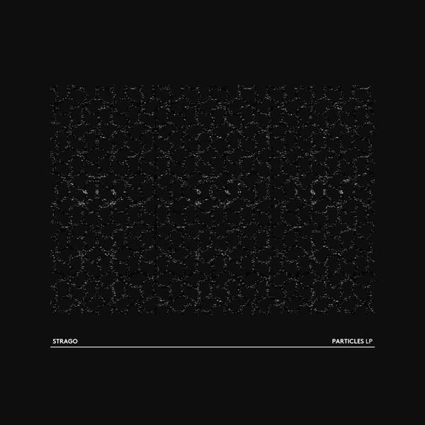 Strago - Particles LP
