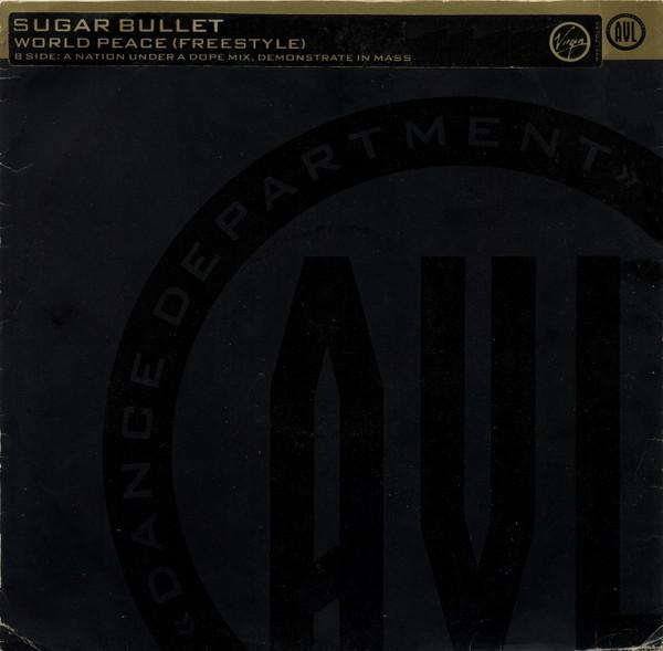 Sugar Bullet - World Peace (Freestyle)