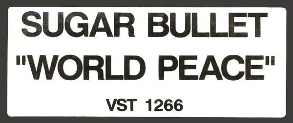 Sugar Bullet - World Peace