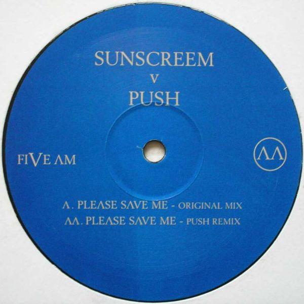 Sunscreem, Push - Please Save Me