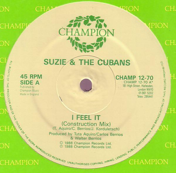 Suzie And The Cubans - I Feel It