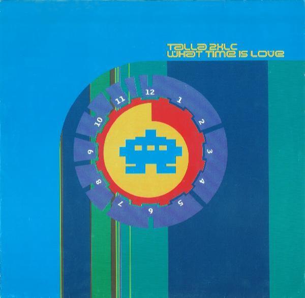 Talla 2XLC - What Time Is Love