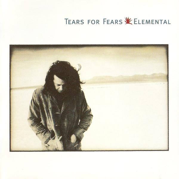 Tears For Fears - Elemental