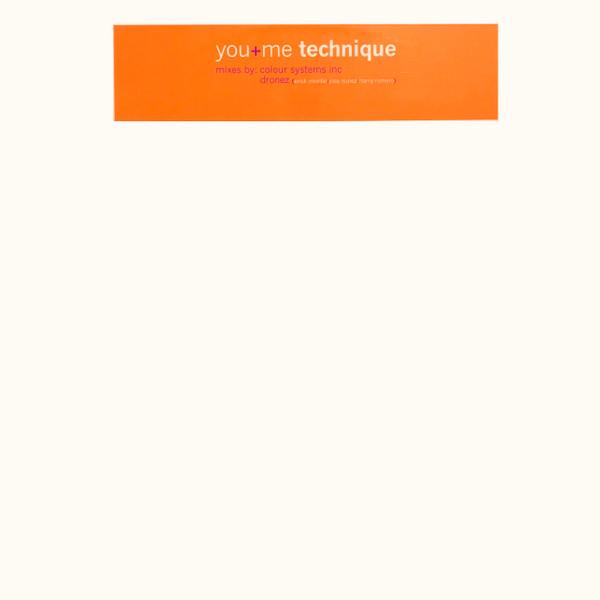 Technique - You + Me