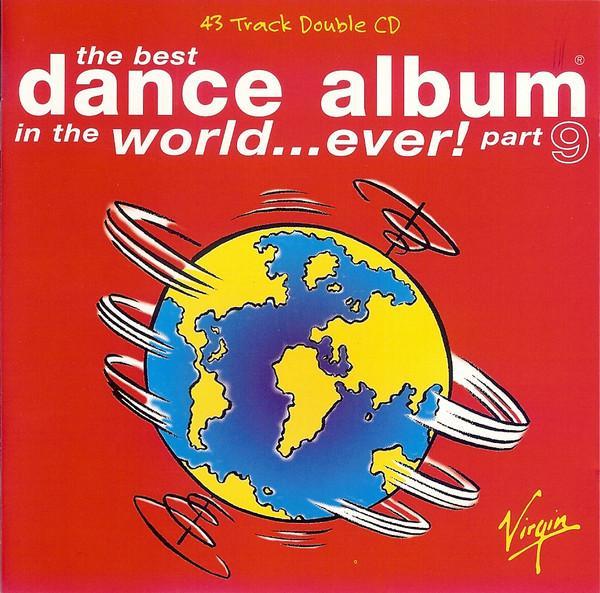  - The Best Dance Album In The World... Ever! Part 9
