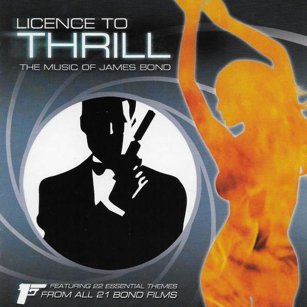 The Big Movie Orchestra - Licence to Thrill - Themes From All 22 James Bond Films