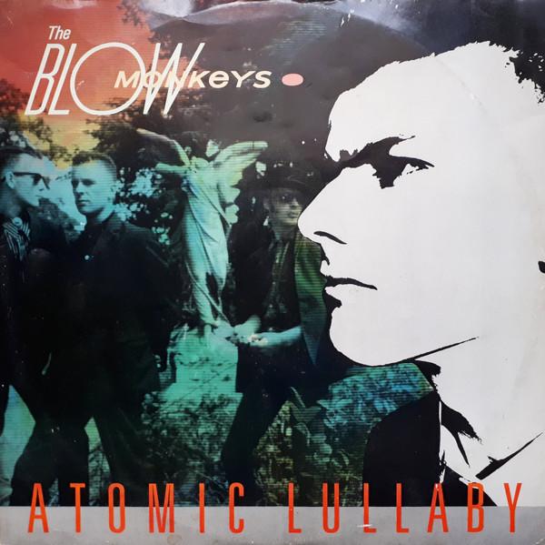 The Blow Monkeys - Atomic Lullaby