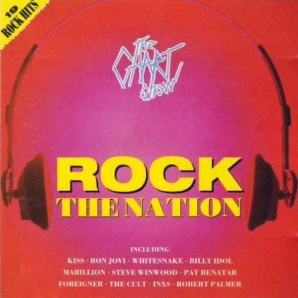  - The Chart Show - Rock The Nation