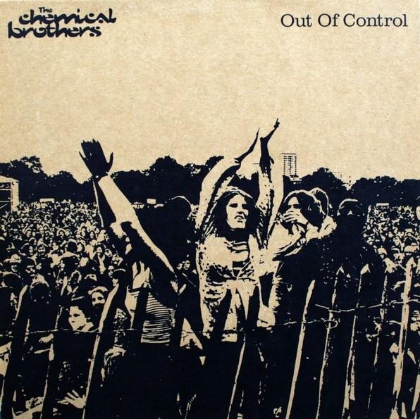 The Chemical Brothers - Out Of Control