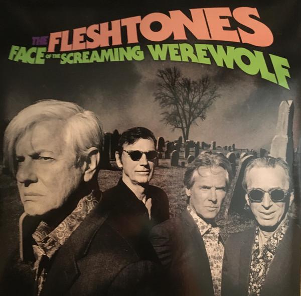 The Fleshtones - Face Of The Screaming Werewolf