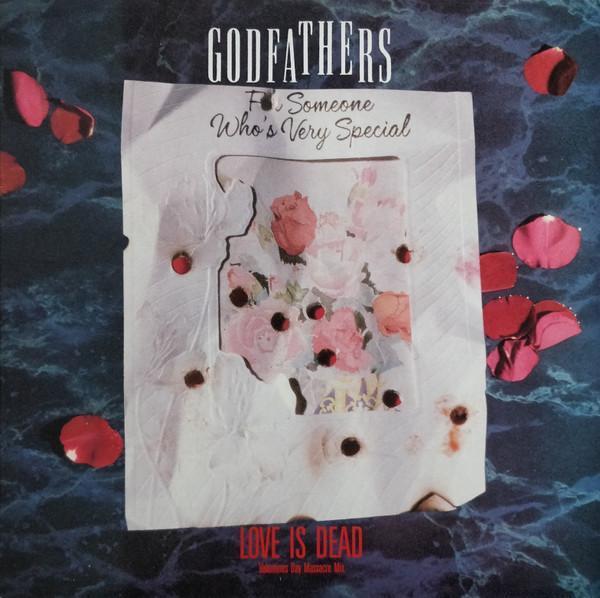 The Godfathers - Love Is Dead (Valentines Day Massacre Mix)