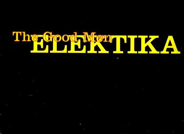 The Good Men - Elektika