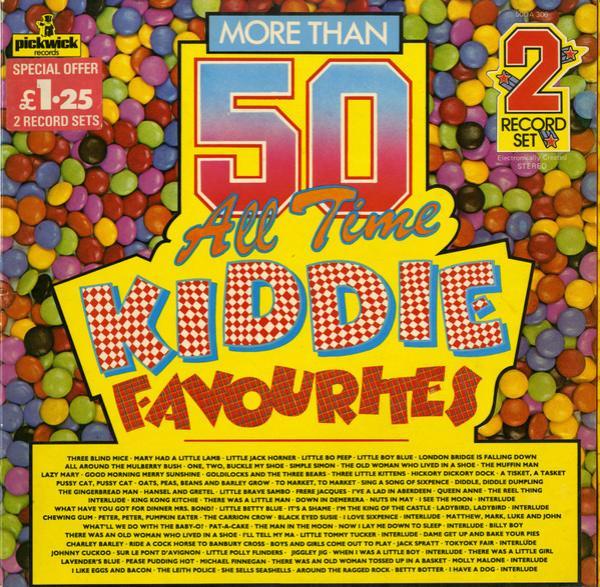 The Happy Time Nursery Ensemble, Wally Whyton - 50 All Time Kiddie Favourites
