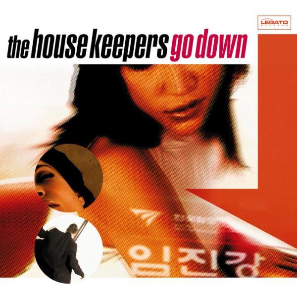 The House Keepers - Go Down