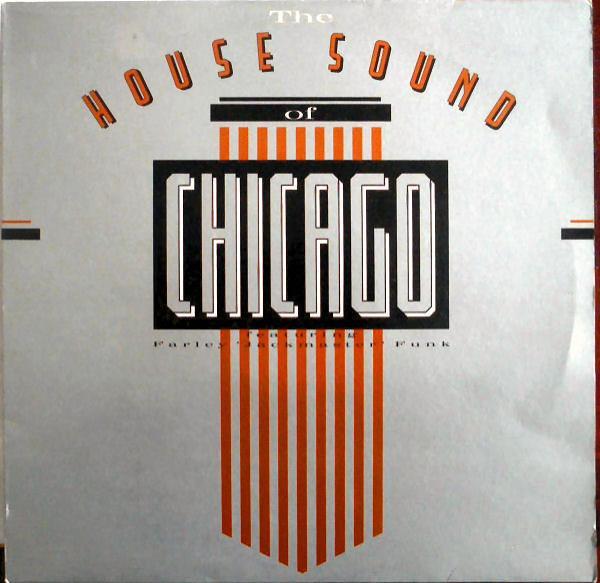  - The House Sound Of Chicago