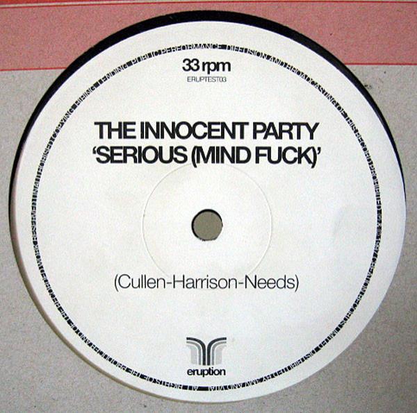 The Innocent Party - Serious (Mind Fuck)