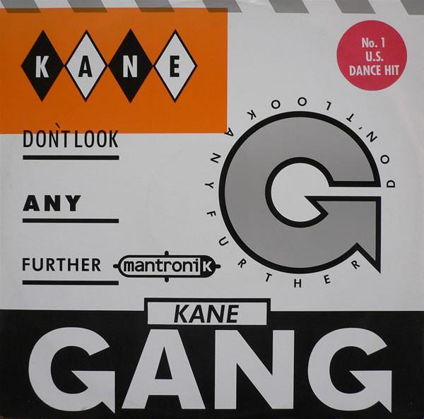 The Kane Gang - Don't Look Any Further (Mantronik Mix)