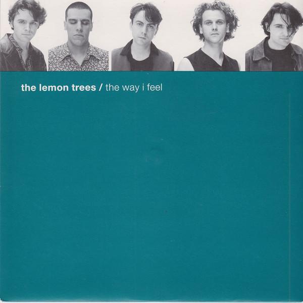 The Lemon Trees - The Way I Feel