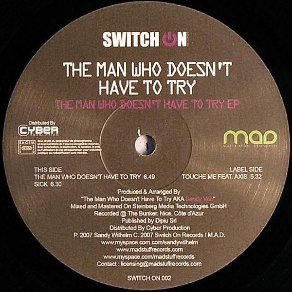 The Man Who Doesn't Have To Try - The Man Who Doesn't Have To Try EP