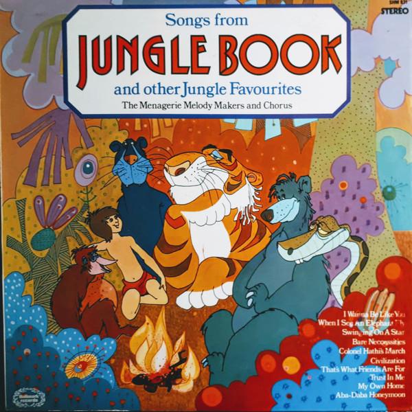 The Menagerie Melody Makers - Songs From The Jungle Book And Other Jungle Favourites