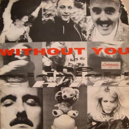 The Midnight Shift - Without You