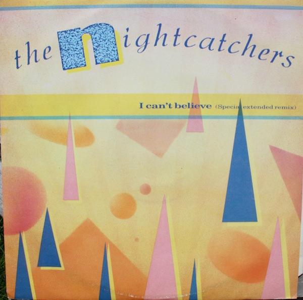 The Nightcatchers - I Can't Believe