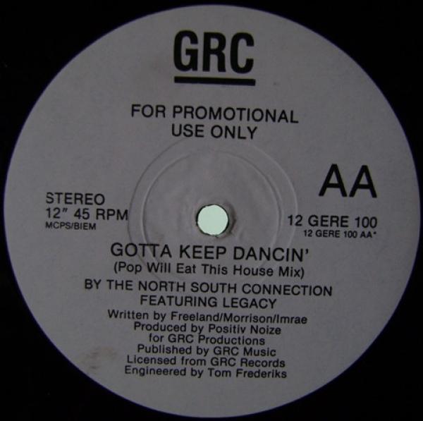 The North South Connection, Legacy  - Gotta Keep Dancin' (Pop Will Eat This House Mix)