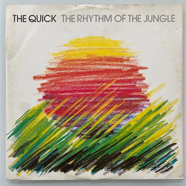 The Quick - The Rhythm Of The Jungle