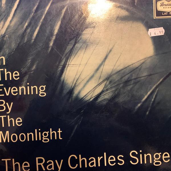 The Ray Charles Singers - In The Evening By The Moonlight