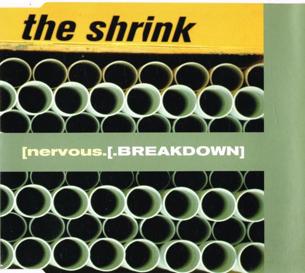 The Shrink - [nervous.[.BREAKDOWN]