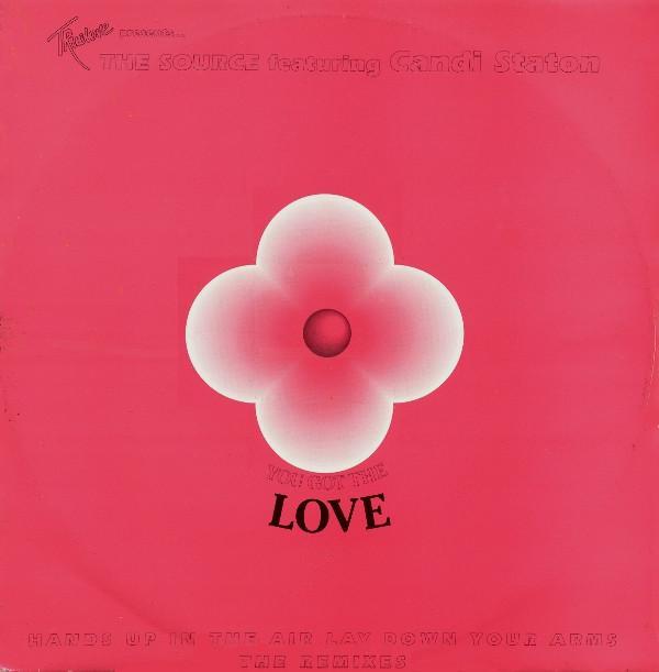 The Source, John Truelove, Candi Staton - You Got The Love (The Remixes)