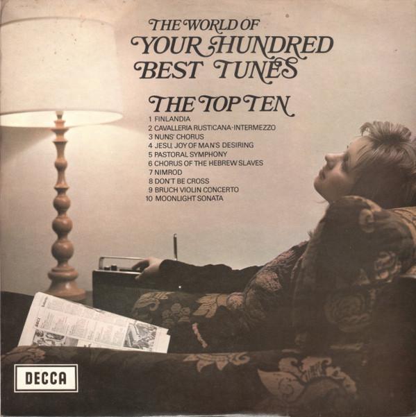  - The World Of Your Hundred Best Tunes, The Top Ten