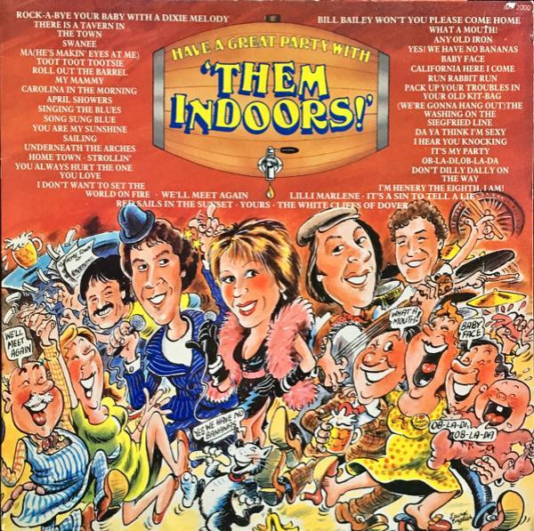 Them Indoors - Have A Great Party With 'Them Indoors'
