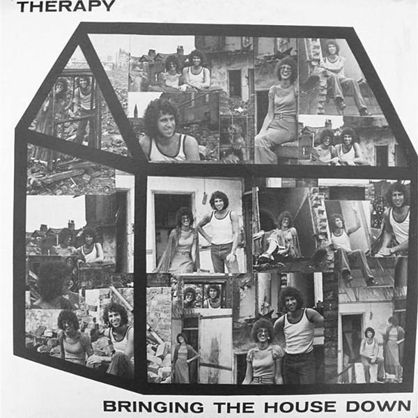 Therapy  - Bringing The House Down