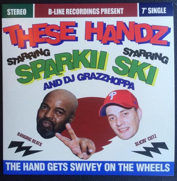 These Handz, Sparki, DJ Grazzhoppa - The Hand Gets Swivey On The Wheels