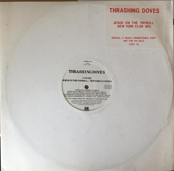 Thrashing Doves - Je$u$ On The Payroll