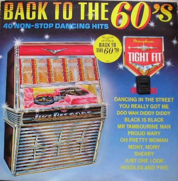 Tight Fit - Back To The 60's
