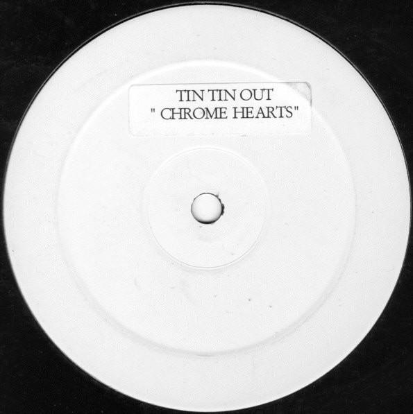 Tin Tin Out - Chrome Hearts