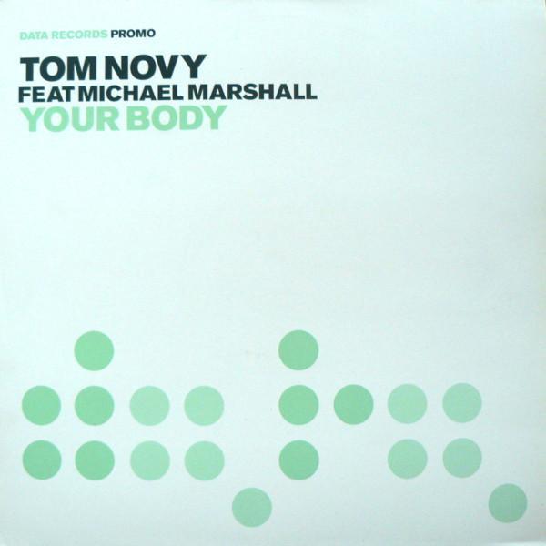 Tom Novy, Michael Marshall - Your Body