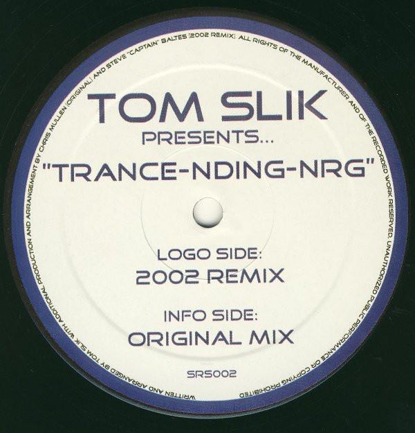 Tom Slik - Trance-nding NRG
