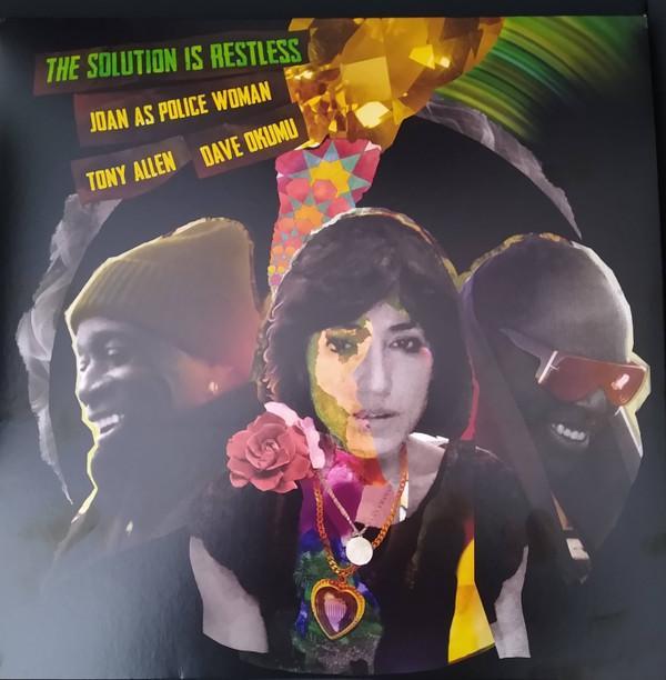 Tony Allen, Dave Okumu, Joan As Police Woman - The Solution Is Restless