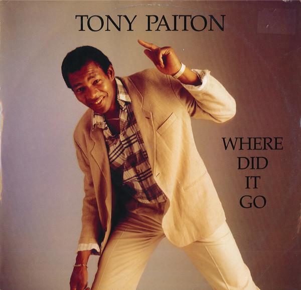 Tony Paiton - Where Did It Go