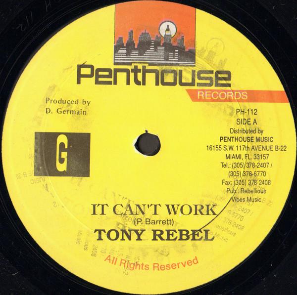 Tony Rebel - It Can't Work